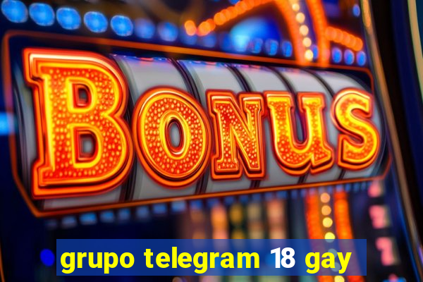 grupo telegram 18 gay